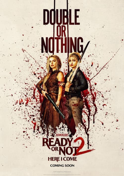 READY OR NOT 2: HERE I COME